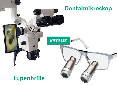 Lupenbrille-vs-Dentalmikroskop
